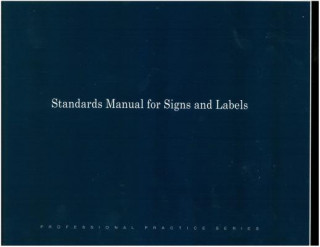 Standards Manual for Signs and Labels