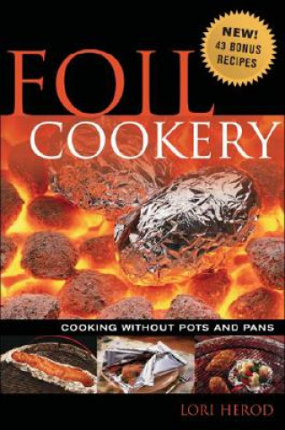 Foil Cookery: Cooking Without Pots and Pans