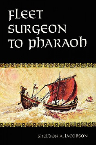 Fleet Surgeon to Pharaoh