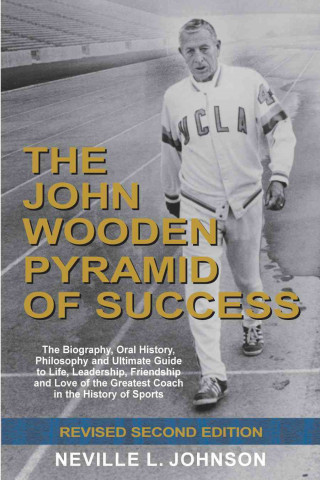 The John Wooden Pyramid of Success, Revised Second Edition