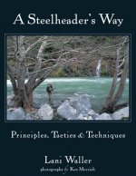 Steelheader's Way