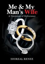 Me & My Man's Wife