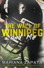 Wall Of Winnipeg & Me