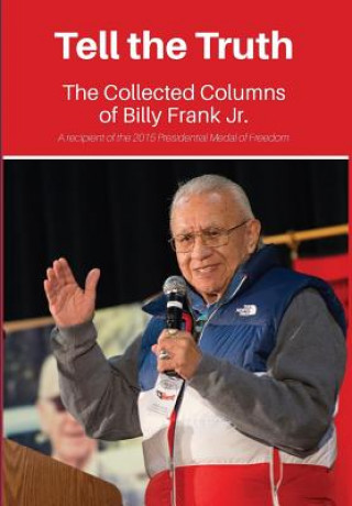 Tell the Truth: The Collected Columns of Billy Frank Jr.