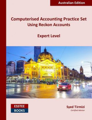 Computerised Accounting Practice Set Using Reckon Accounts - Expert Level