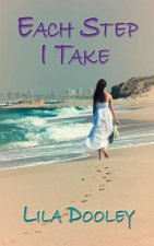 Each Step I Take