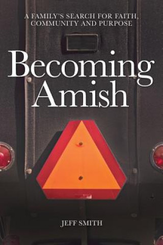 Becoming Amish (Jeff Smith)(Miękka)