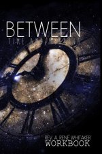 Between Time and Meaning: Workbook