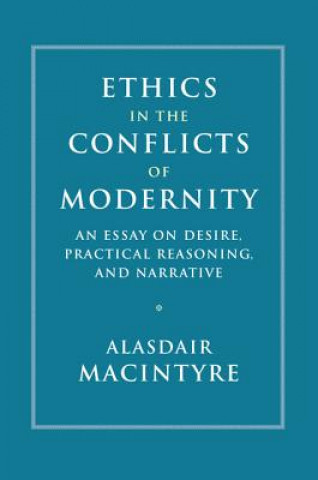 Ethics in the Conflicts of Modernity