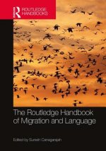 Routledge Handbook of Migration and Language
