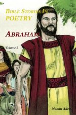 Bible Stories in Poetry - Abraham - Volume 2