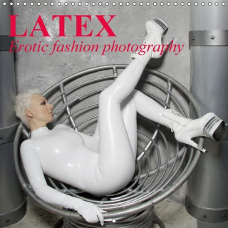 Latex . Erotic fashion photography (Wall Calendar 2017 300 × 300 mm Square)