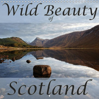 Wild Beauty of Scotland (Wall Calendar 2017 300 × 300 mm Square)