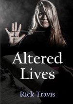 Altered Lives