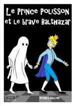 Prince Polisson Et Le Brave Balthazar