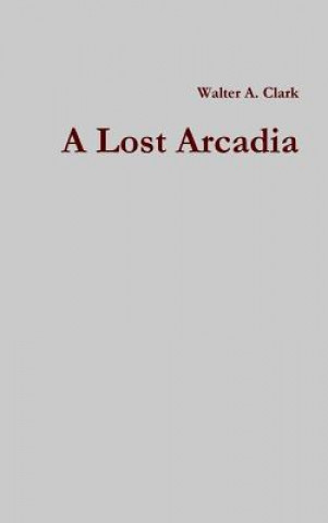 Lost Arcadia