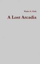 Lost Arcadia