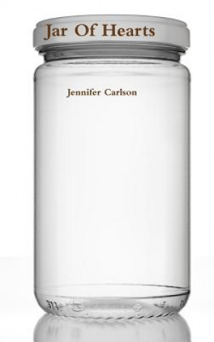 Jar of Hearts (Jennifer Carlson)(Kemény kötésű)