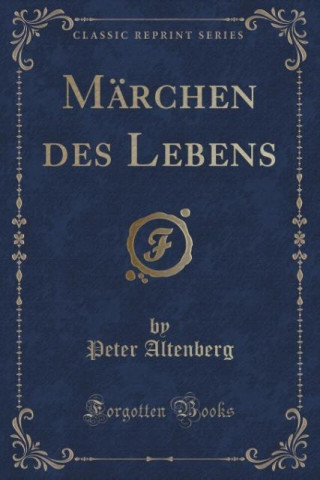 Märchen des Lebens (Classic Reprint)
