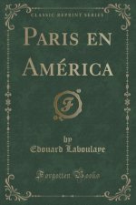 Paris en América (Classic Reprint)