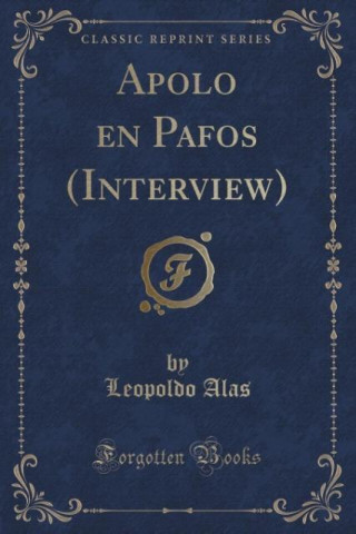 Apolo en Pafos (Interview) (Classic Reprint)