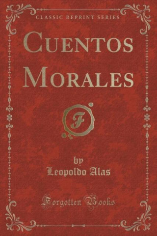 Cuentos Morales (Classic Reprint)