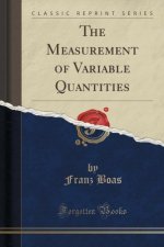 The Measurement of Variable Quantities (Classic Reprint)