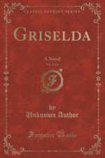Griselda, Vol. 2 of 3