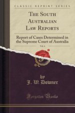 The South Australian Law Reports, Vol. 4