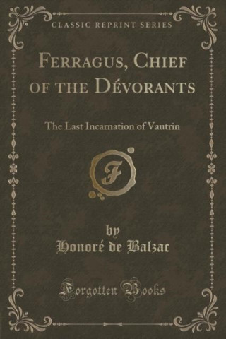 Ferragus, Chief of the Dévorants