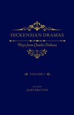 Dickensian Dramas, Volume 1