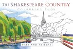 Shakespeare Country Colouring Book: Past and Present