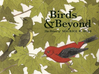 Birds & Beyond the Prints of Maurice R. Bebb