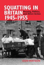 Squatting in Britain 1945-1955