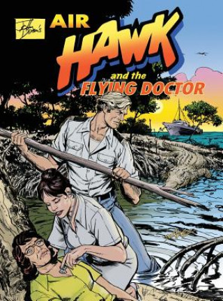 John Dixon's Air Hawk and the Flying Doctor