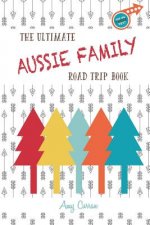 Ultimate Aussie Family Road Trip Book