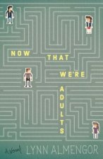 Now That We're Adults