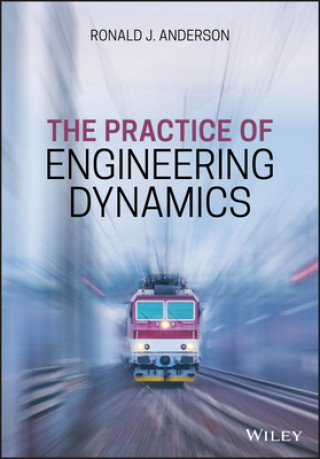 Practice of Engineering Dynamics