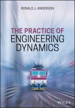 Practice of Engineering Dynamics