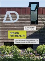 Design for Health - Sustainable approaches to Therapeutic architecture AD