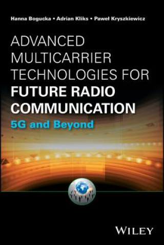 Advanced Multicarrier Technologies for Future Radio Communication - 5G and Beyond