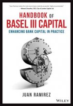 Handbook of Basel III Capital - Enhancing Bank Capital in Practice