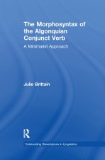 Morphosyntax of the Algonquian Conjunct Verb
