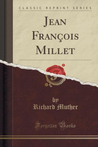 Jean Francois Millet (Classic Reprint)