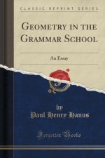 Geometry in the Grammar School