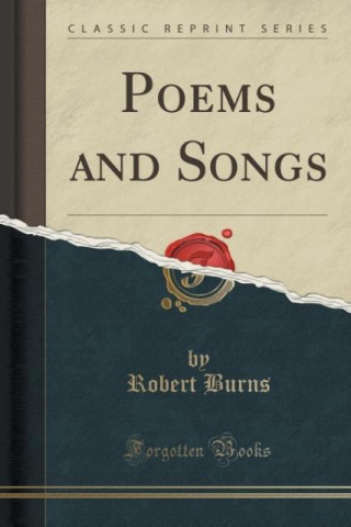 POEMS AND SONGS  CLASSIC REPRINT