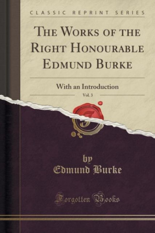 THE WORKS OF THE RIGHT HONOURABLE EDMUND