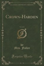 CROWN-HARDEN, VOL. 2 OF 3  CLASSIC REPRI