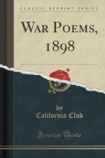 War Poems, 1898 (Classic Reprint)
