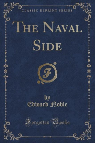 Naval Side (Classic Reprint)
